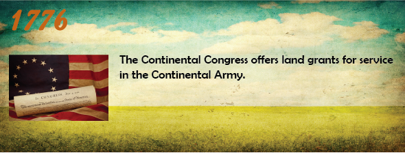 1776 - The Continental Congress offers land grants for service in the Continental Army.
