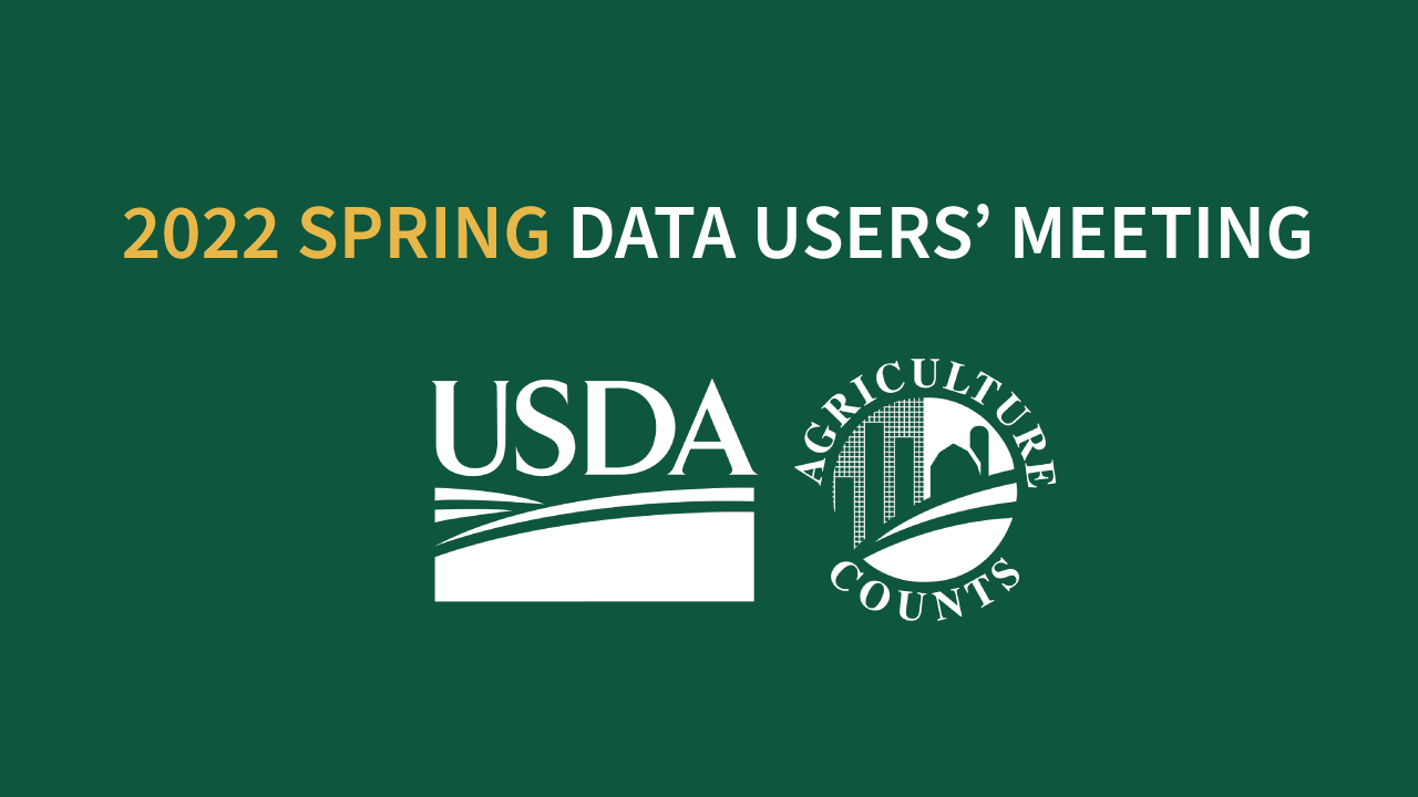 2022 USDA Spring Data Users' Meeting